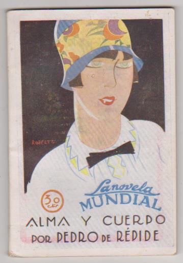 La Novela Mundial nº 94. Alma y cuerpo por Pedro Répide. Rivadeneyra 1927