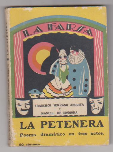 La Farsa nº 29. La Petenera por F. Serrano y Manuel de Góngora. Rivadeneyra 1928