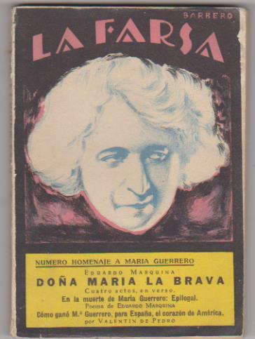 La Farsa nº 23. Número Homenaje a maría Guerrero. Doña María La Brava por Eduardo Marquina. Rivadeneyra 1928