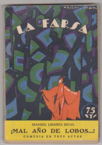 La Farsa nº 7. Mal año de lobos por Manuel Linares Rivas. Rivadeneyra 1927
