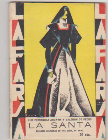 La Farsa nº 84. La Santa por Luis Fernández ardavín y Valentín de Pedro. Rivadeneyra 1929