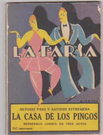 La Farsa nº 2. La Casa de los Pingos por A. Paso y A. Estremera. Rivadeneyra 1928