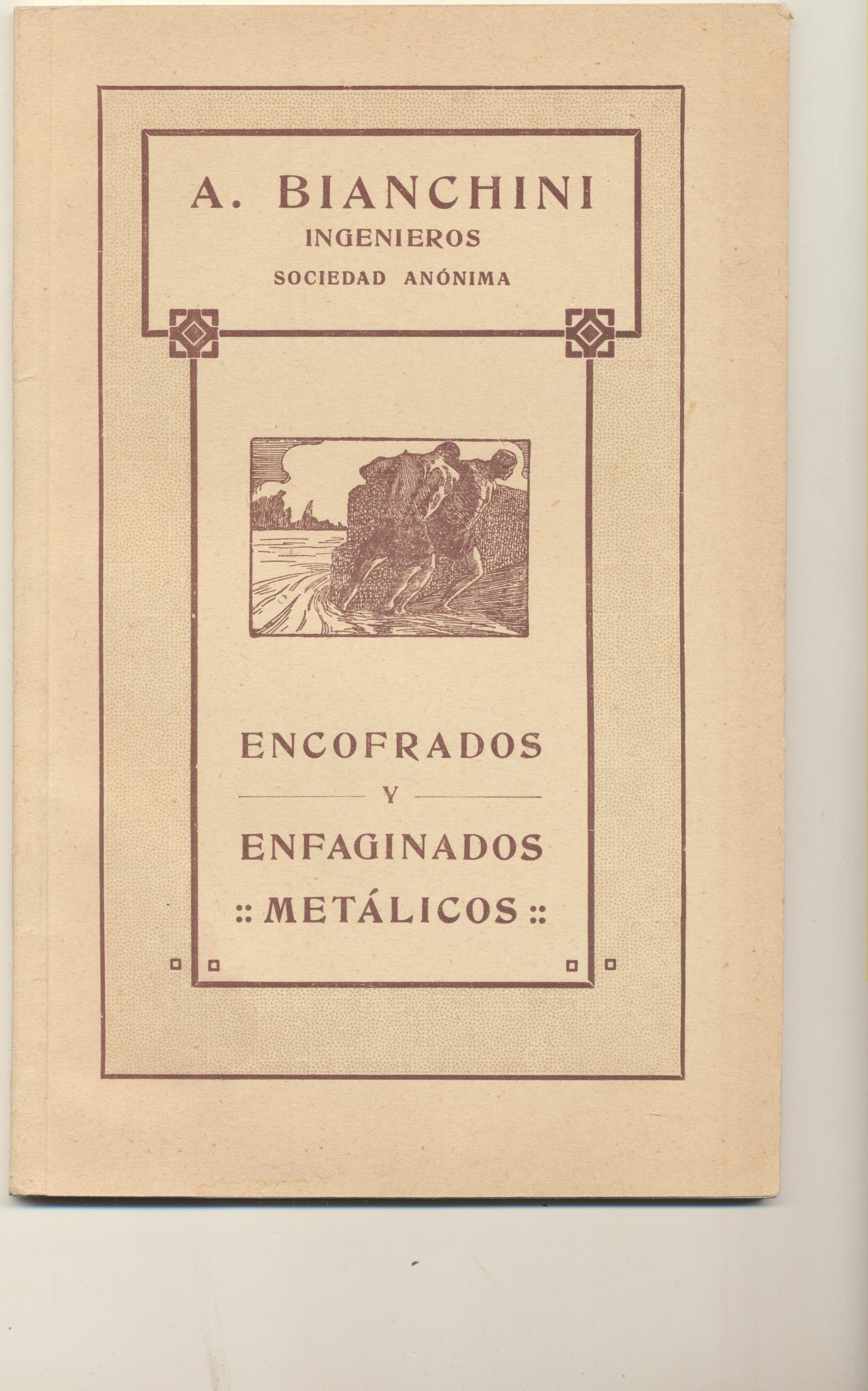 A. Bianchini. Ingenieros. Encofrados y Enfaginados Metálicos. Barcelona 1921. SIN USAR