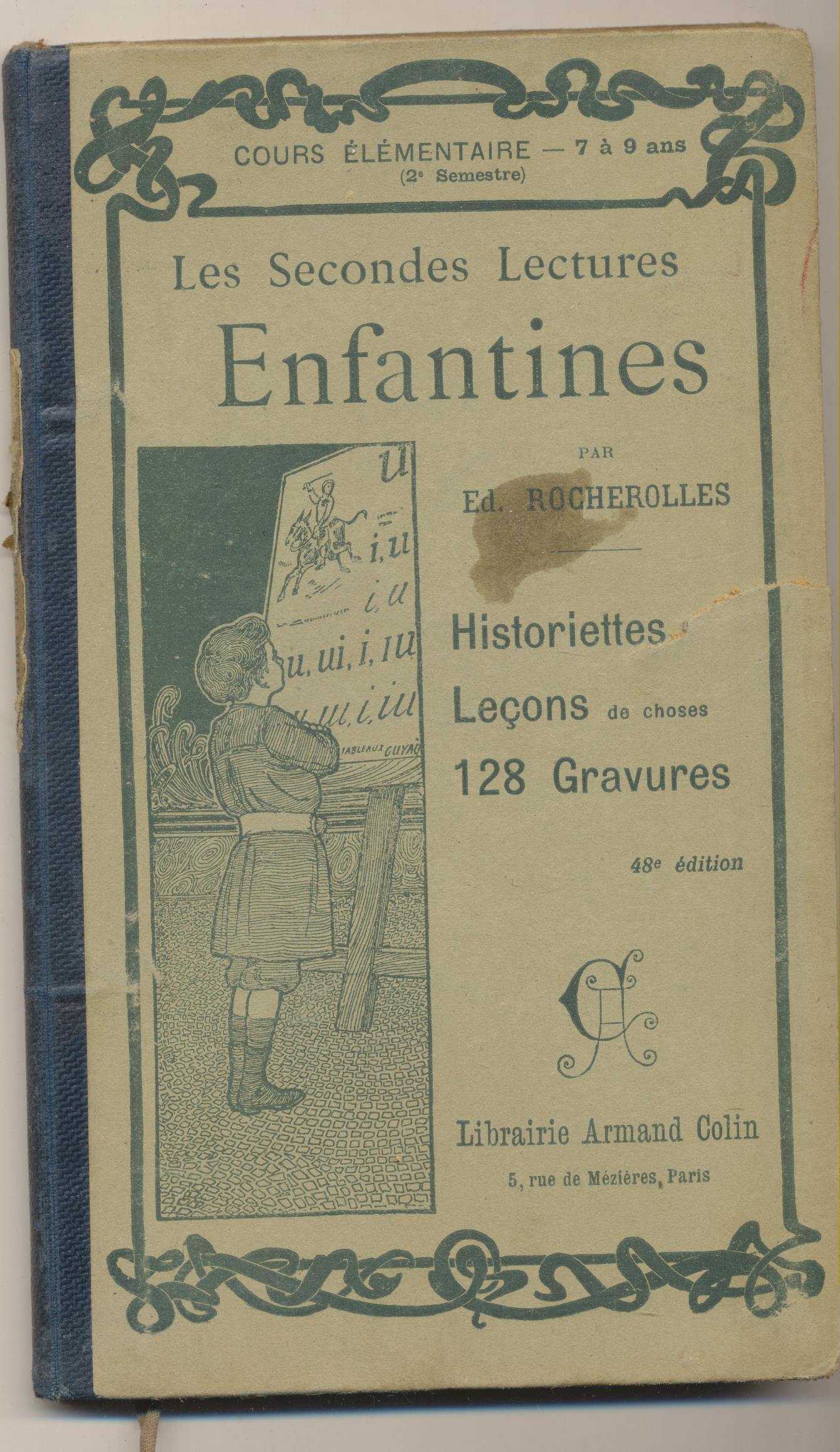 Les Secondes Lectures Enfantines. par Ed. Rochelles. Librairie Armand Colin, Paris 1902