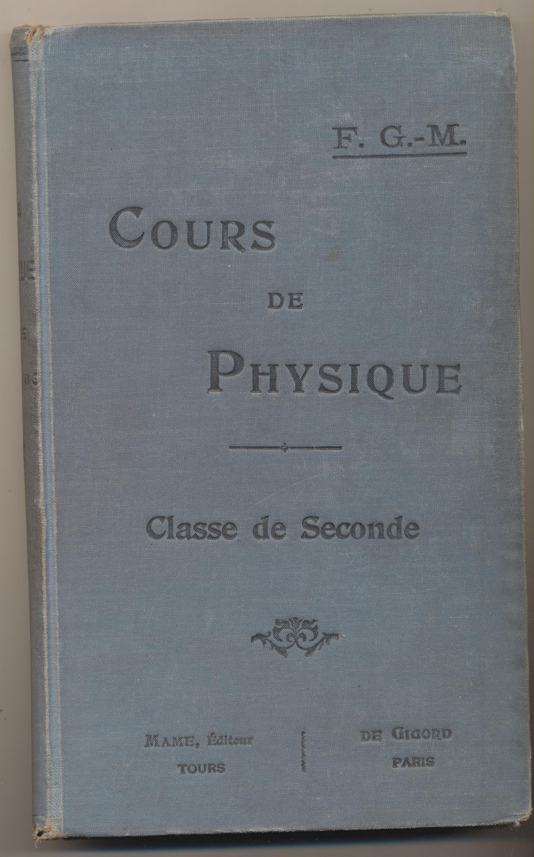 F. G. M. Cours de Physique. Classe de Seconde