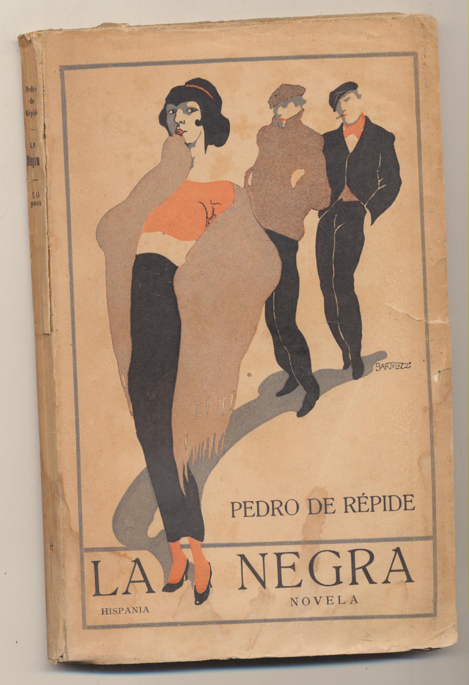 Pedro de Repide. La Negra. Ediciones Hispania 1914. RARO ASÍ