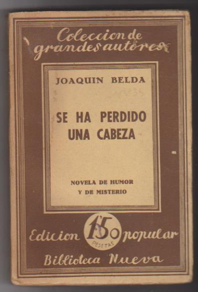 Joaquín Belda. Se ha perdido una cabeza. 1ª Edición Biblioteca Nueva 1929