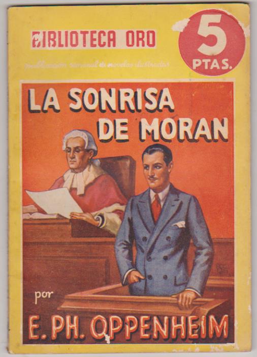Biblioteca Oro nº 27. E. P.H. Oppenheim. la sonrisa de moran. Molino-Argentina 1939