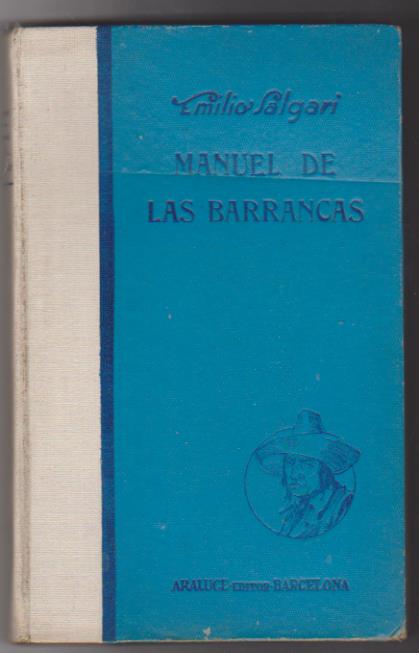 Emilio Salgari. Manuel de las Barrancas. 1ª Edición Araluce 1933
