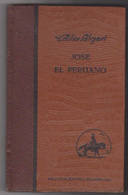 Emilio Salgari. José El Peruano. Editorial Araluce 1930