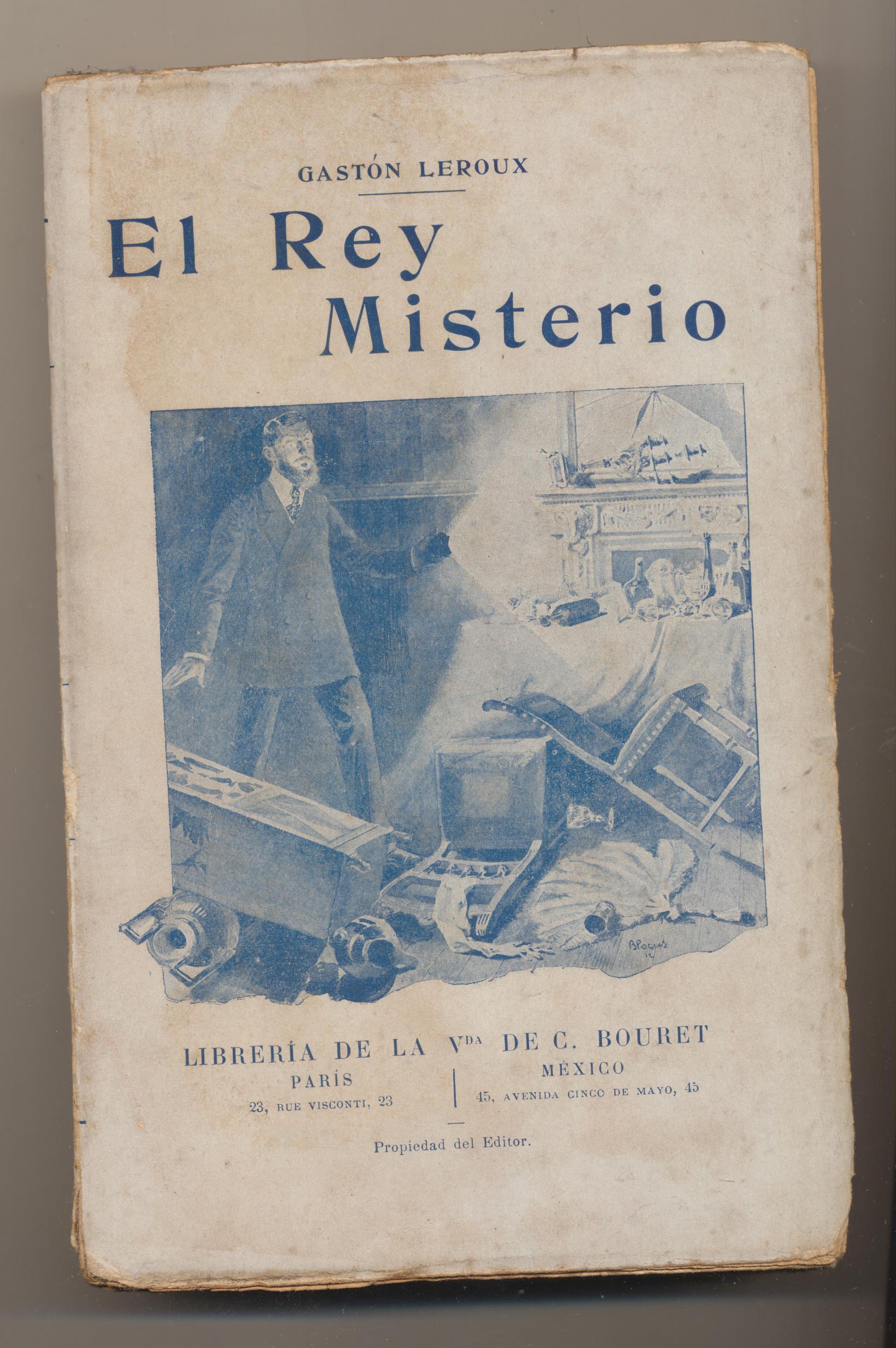 Gastón Leroux. El Rey Misterio. Librería de la Vda. de C. Bouret-Paris 1919