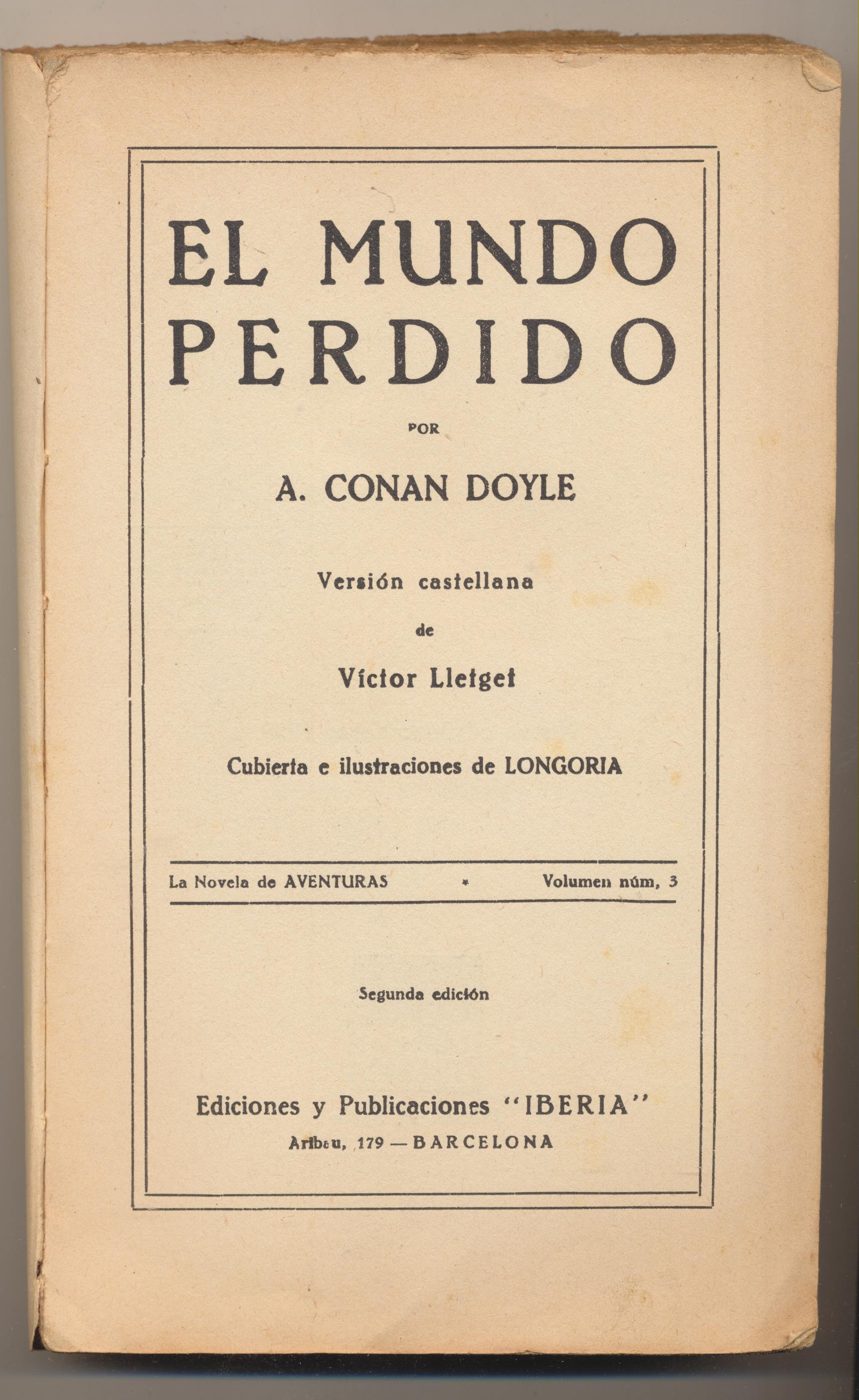 La Novela de Aventuras Volumen 3. A. Conan Doyle. El Mundo perdido. 2ª Edición Publicaciones Iberia 1929