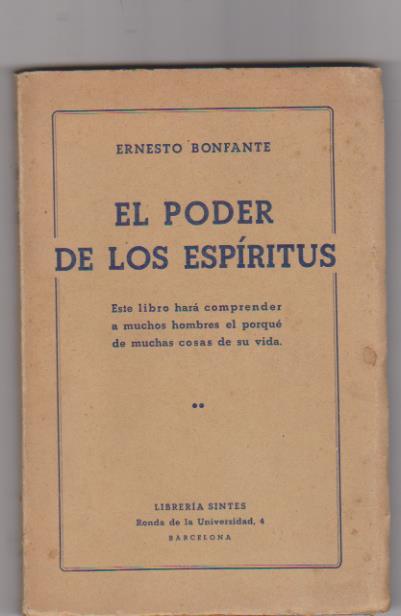 Ernesto Bonfante. El poder de los espíritus. Librería Sintes. Barcelona 1936