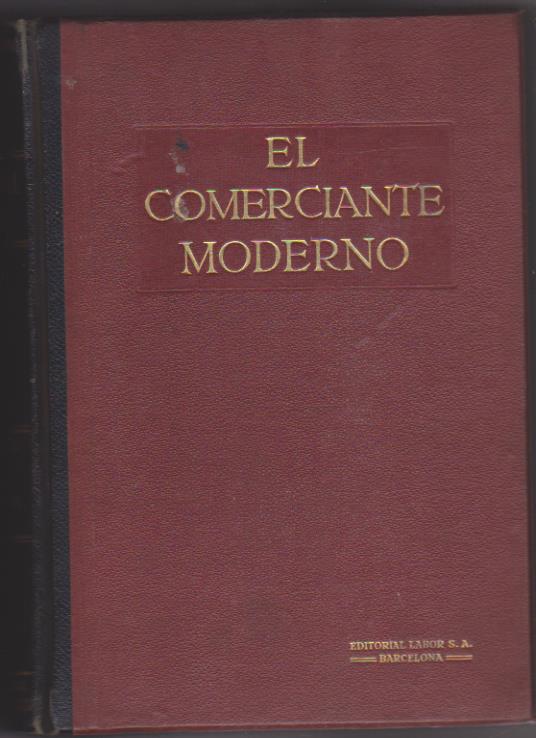 Enciclopedia Comercial I El comerciante Moderno. Editorial Labor 1919?