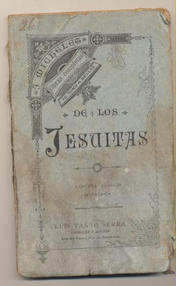 J. Michelet. De los Jesuitas. 3ª Edición Luis Tasso Serra Editor. Barcelona 188? SIN ABRIR