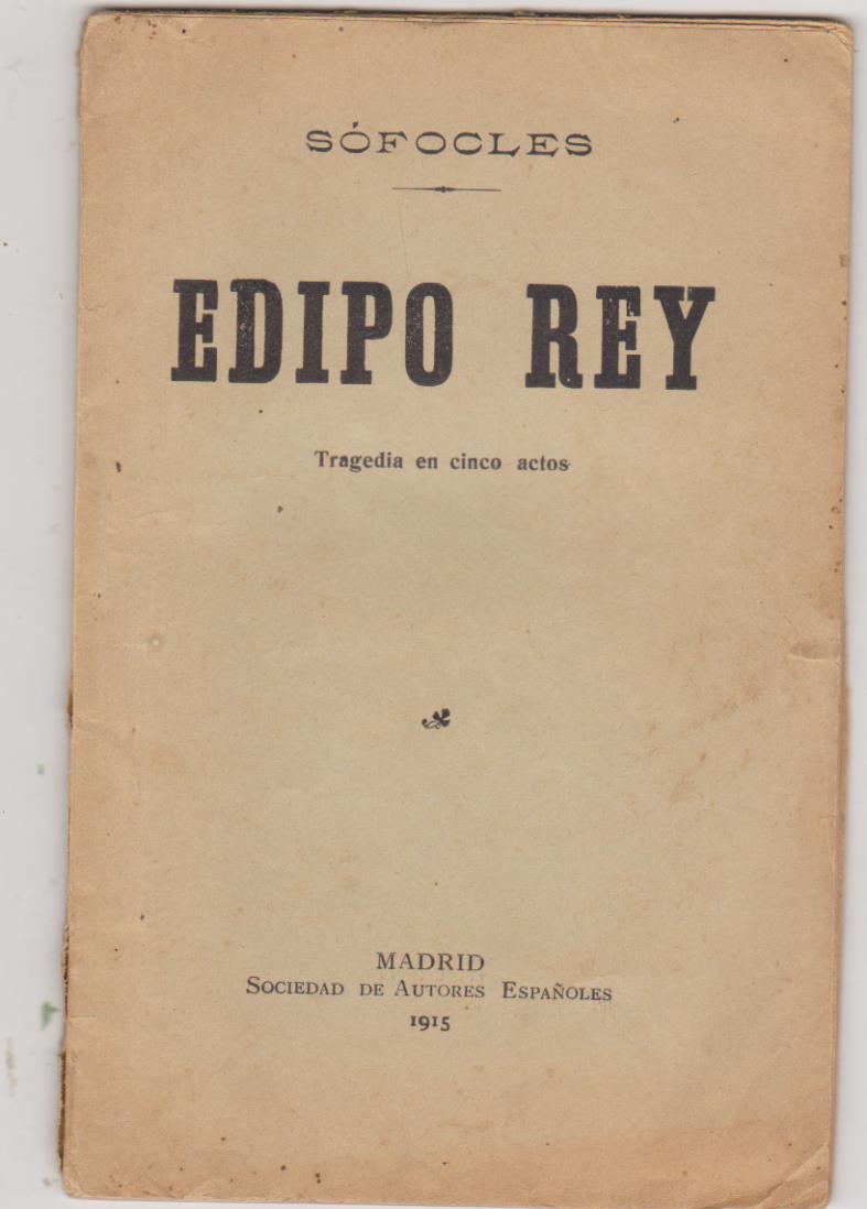 Sófocles. Edipo Rey. Sociedad de Autores Españoles 1915