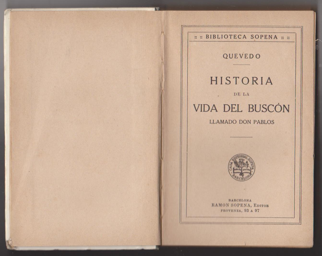 Francisco de Quevedo. Historia de la Vida del Buscón. Biblioteca Sopena 192?