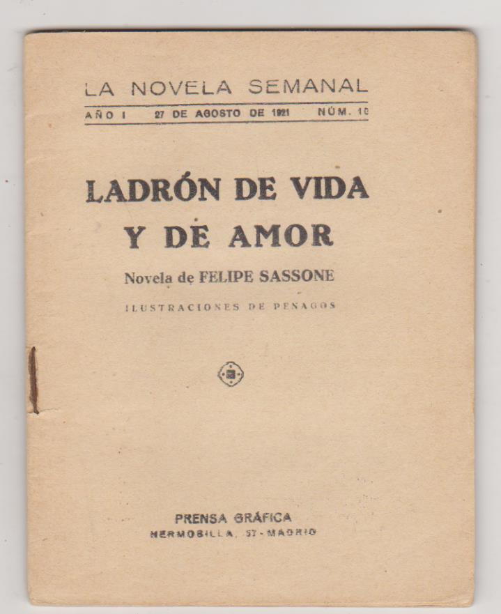 La Novela Semanal nº 10. Ladrón de Vida y de amor por Felipe Sassone. Prensa Grafica 1921