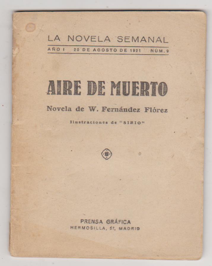 La Novela Semanal nº 9. W. Fernández Flores. Aire de muerto. Prensa Gráfica 1921