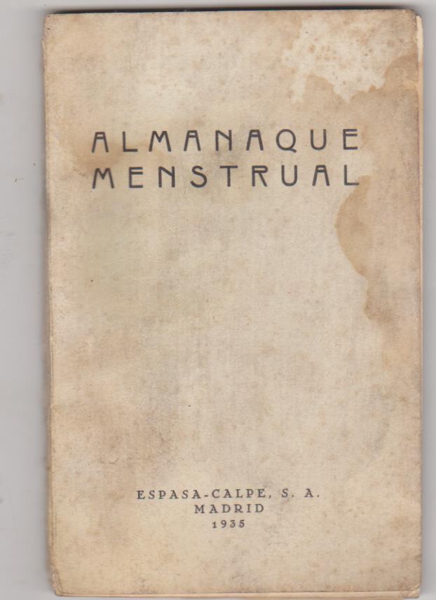 Almanaque Menstrual por El Profesor Dr. Henann Knaus. Espasa Calpe 1935
