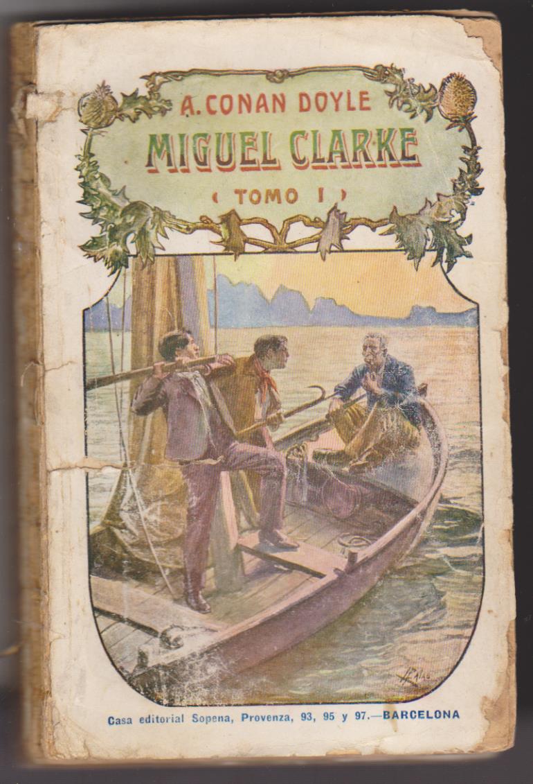 A. Conan Doyle. Miguel Clarke. Tomo I. Sopena 19??