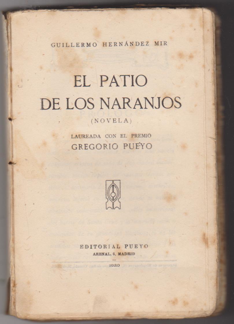 Guillermo Hernández Mir. El patio de los Naranjos. Editorial Pueyo 1920