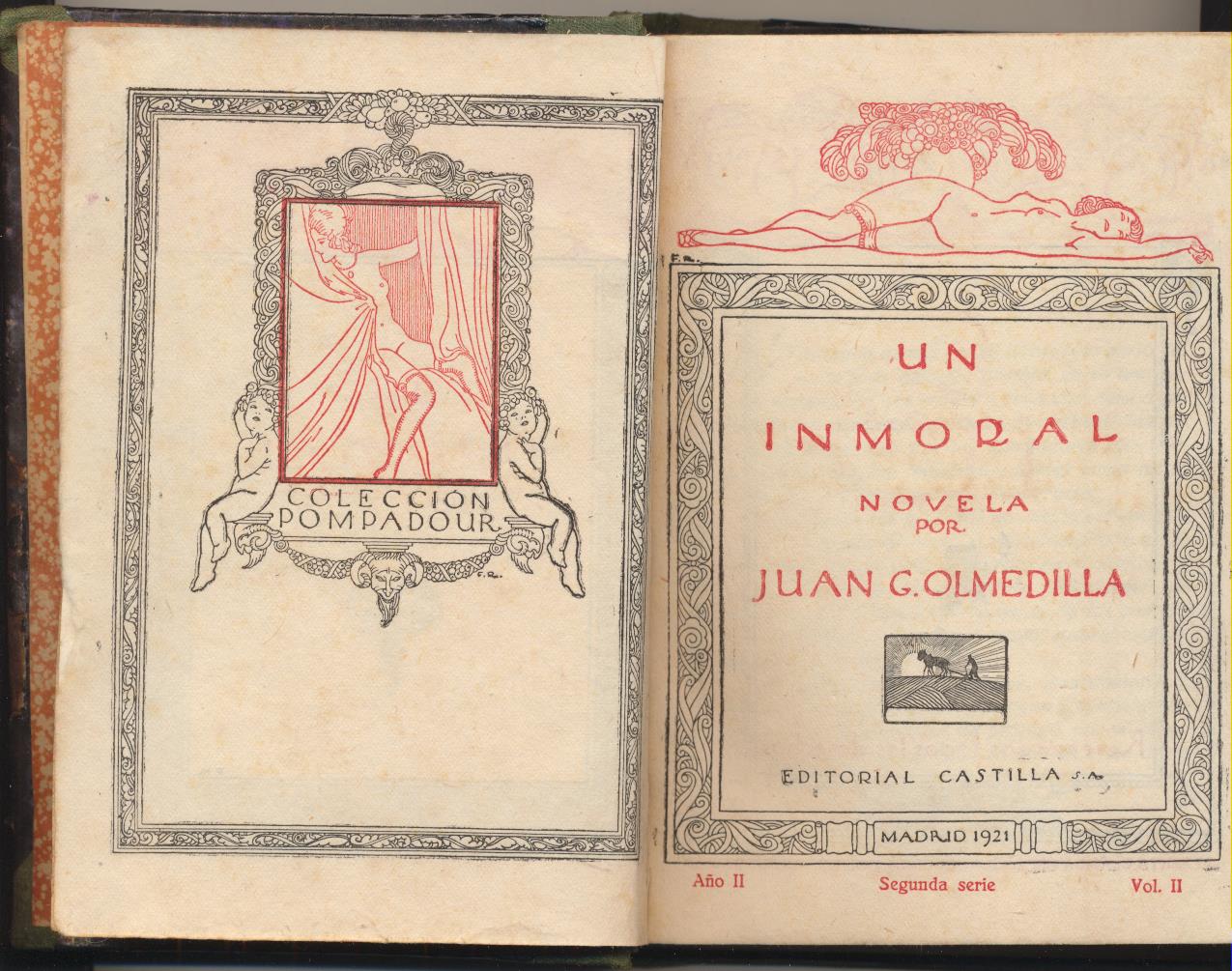 Juan G. Olmedilla. Un Inmoral. Colección Pompadour. Editorial Castilla. Madrid 1921