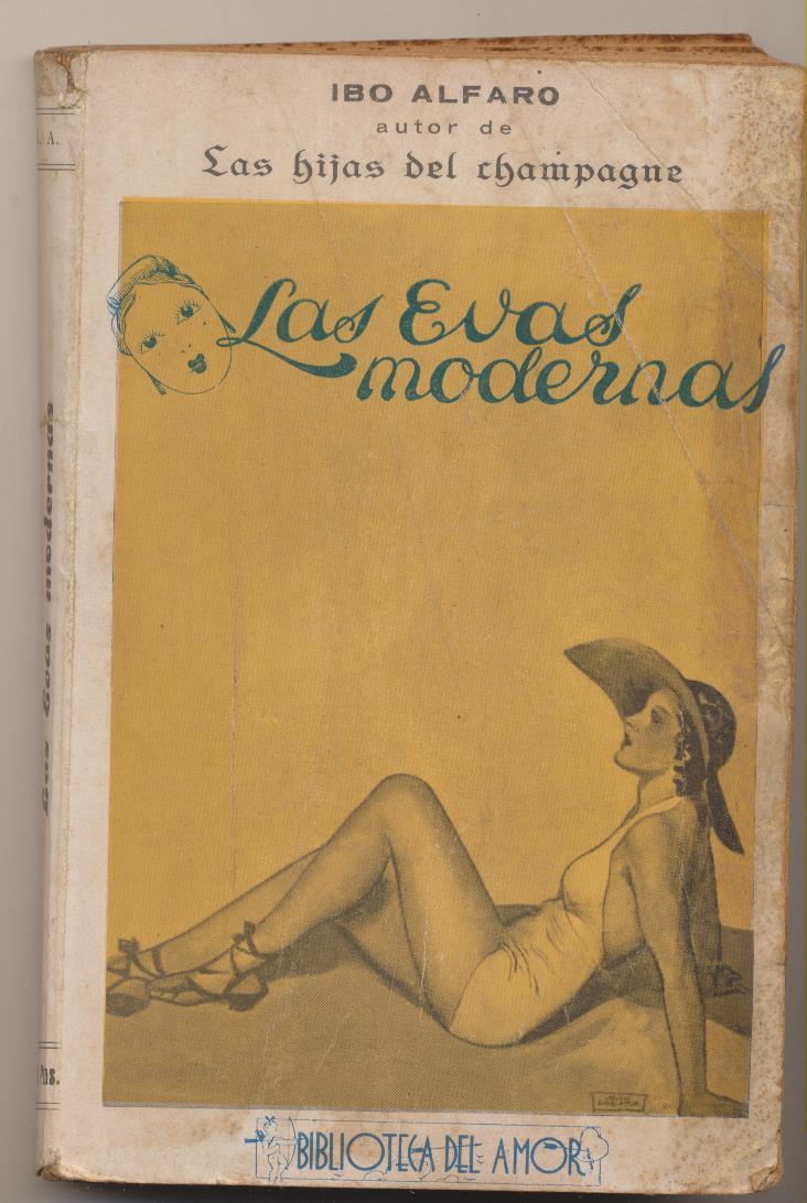 Biblioteca del Amor. Las Evas modernas por Ibo Alfaro. Editorial Lezcano 19?? MUY ESCASO