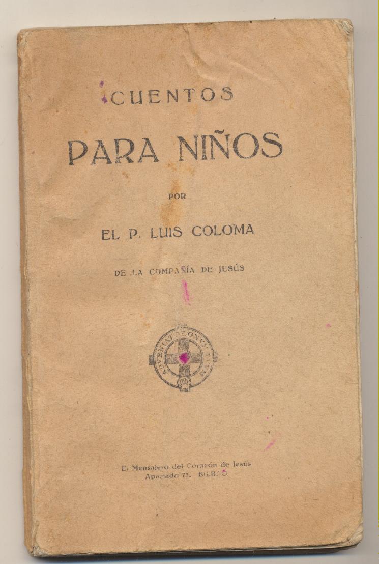 Cuentos para Niños por El P. Luis coloma. El Mensajero de Bilbao 1931