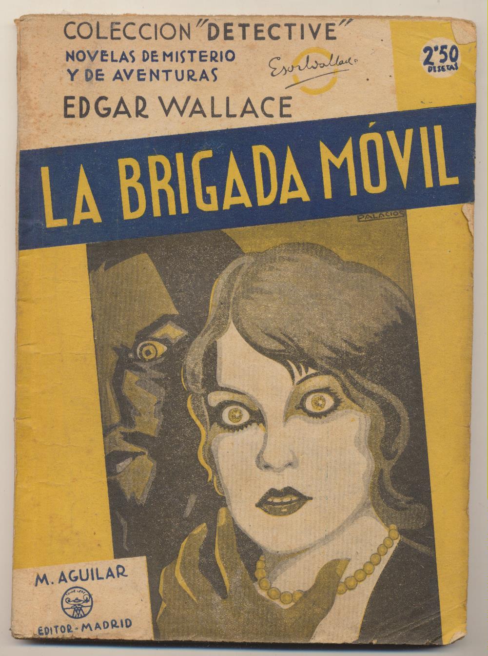 Edgar Wallace. La Brigada Móvil. Aguilar 1940