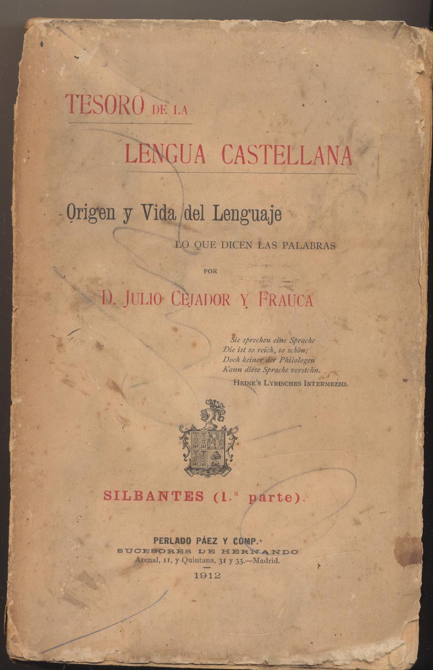 Tesoro de la Lengua Castellana. Origen y vida del Lenguaje por D. Julio Cejador y Frauca. Silbantes (1ª parte) Perlado Páez y cia. 1912