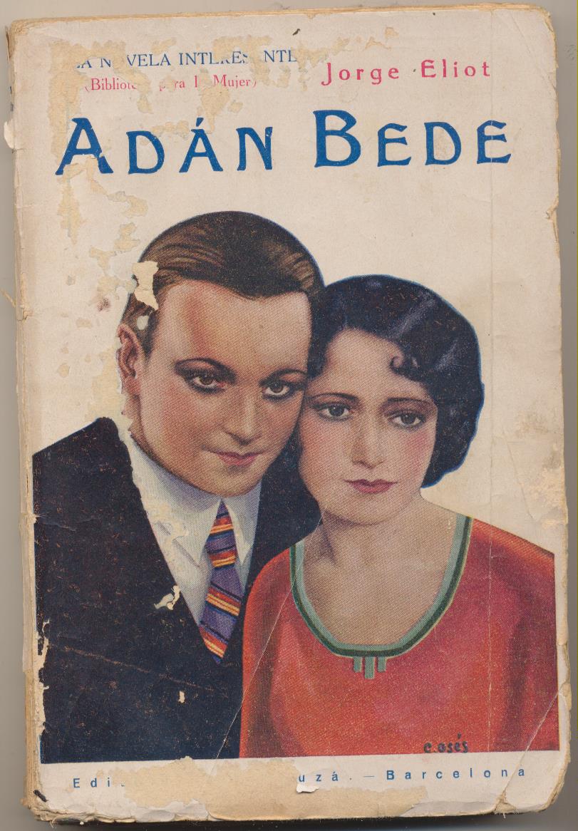 Jorge Eliot. Adán Bedé. Tomo I. Editorial Bauzá 1930