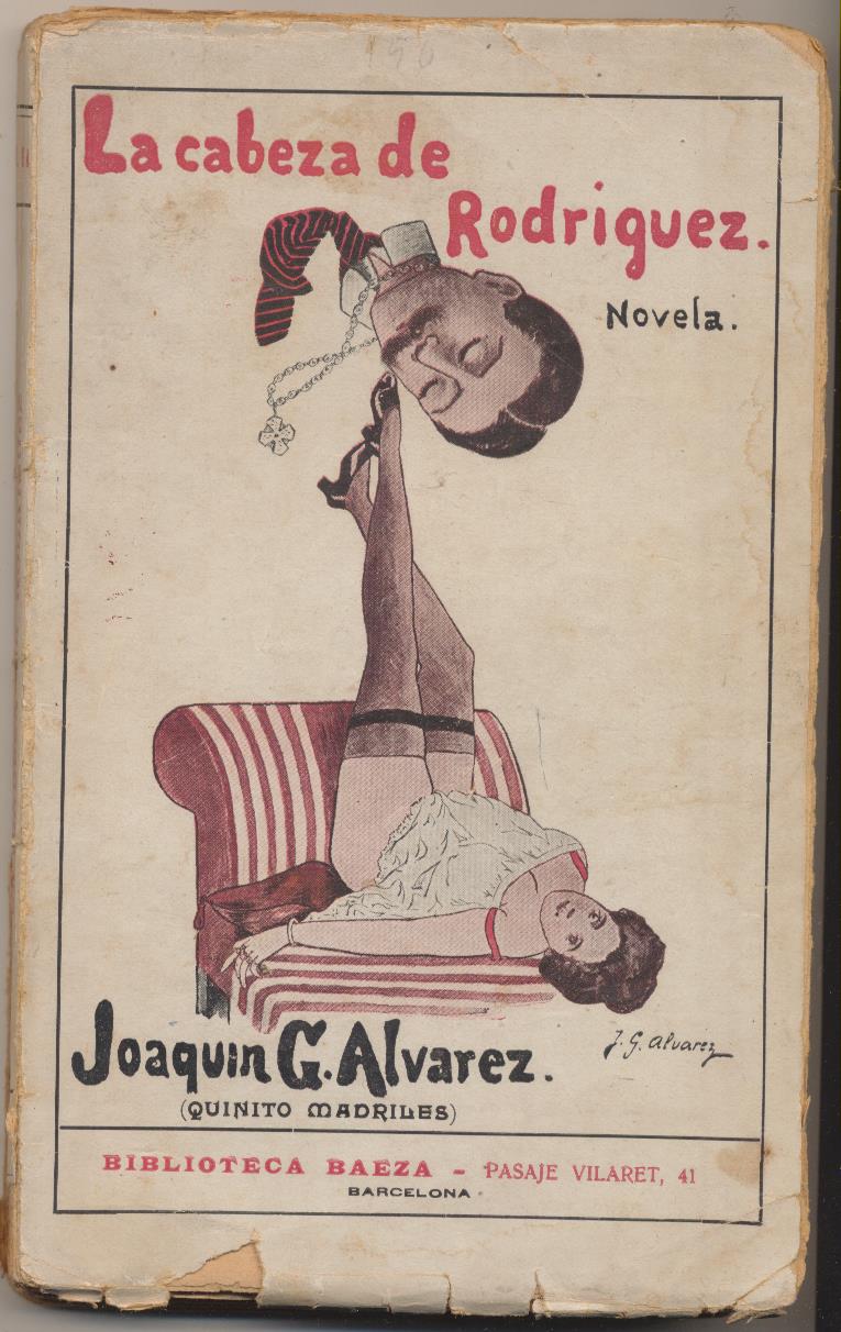Joaquín G. Álvarez. La Cabeza de Rodríguez. Biblioteca Baeza 1915. MUY RARO