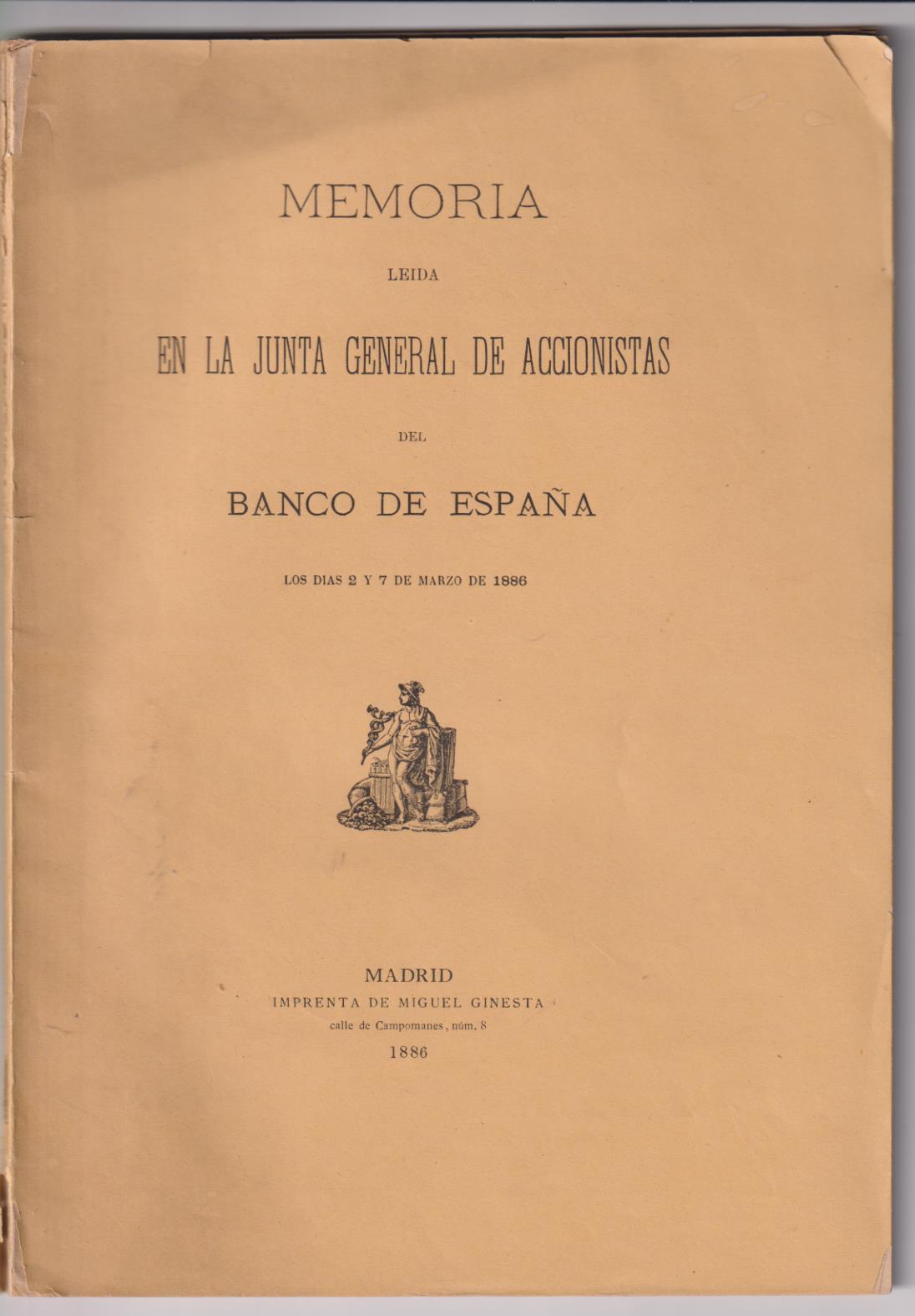Memoria leída en la Junta General de Accionistas del Banco de España, los días 2 y 7 de marzo de 1886. Madrid 1886