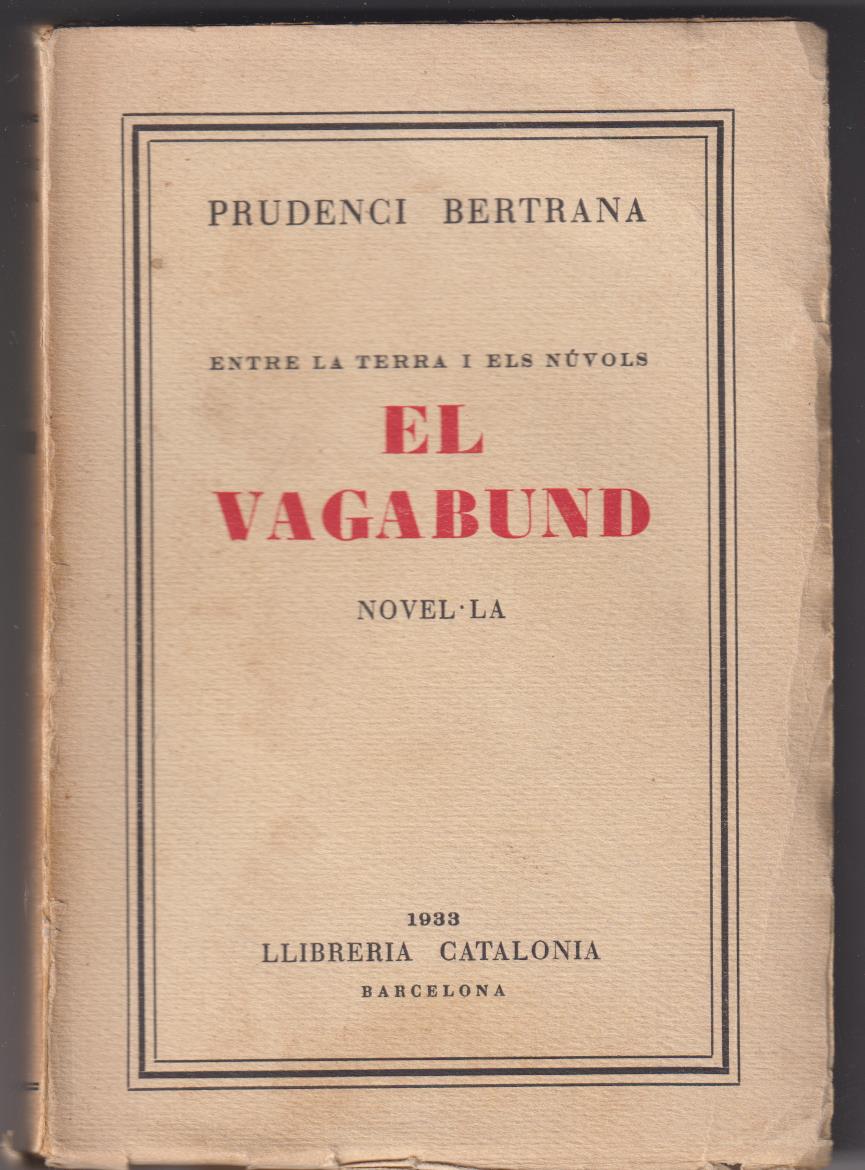 Prudenci Bertrana. El Vagabund. Librería Catalonia 1933