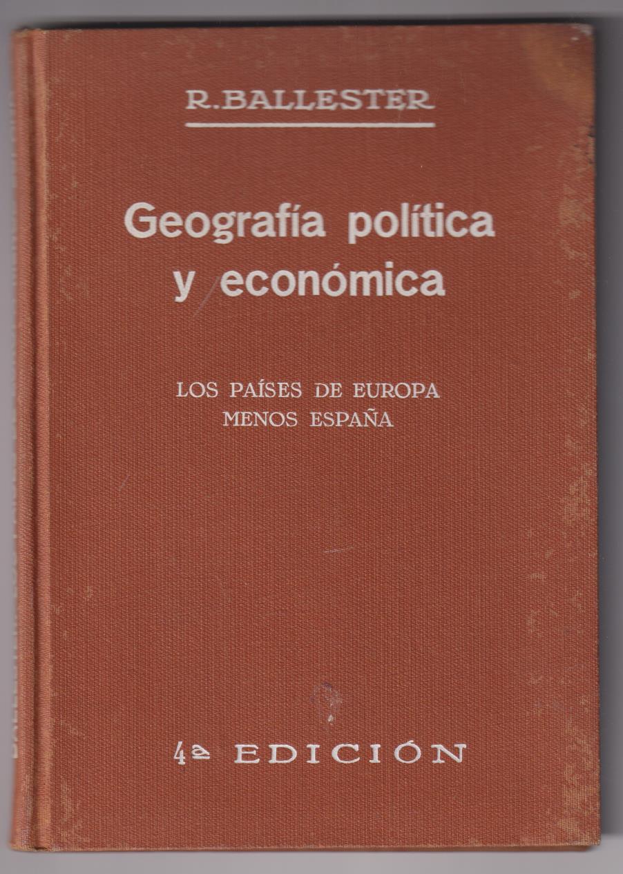 Rafael Ballester. Geografía Política y Económica Primera Parte. 4ª Edición R. Ballester 1935