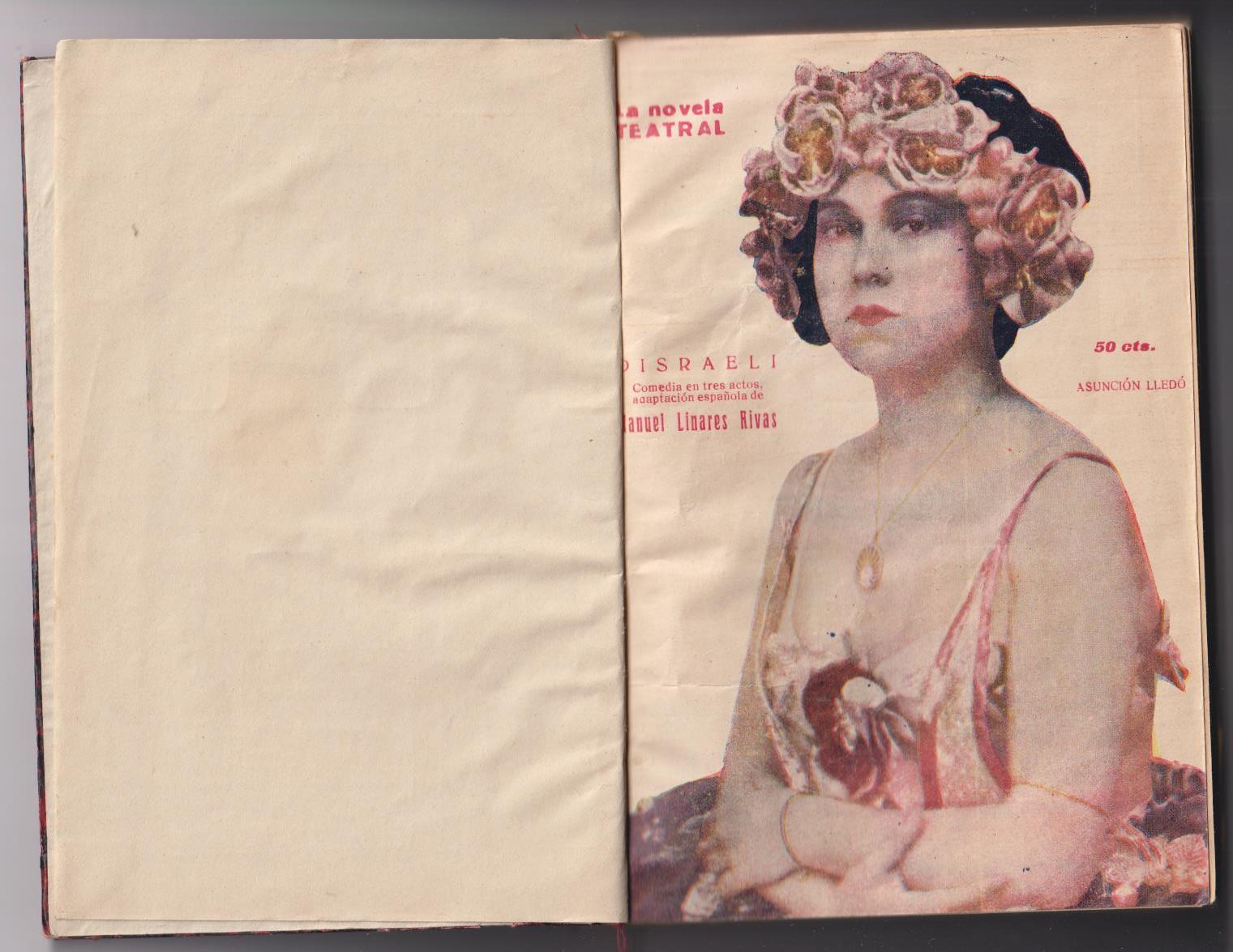 La Novela Teatral nº 435. Disraeli por M. Linares Rivas. Año 1925. Encuadernada en un tomo junto con La Casa de la Troya…