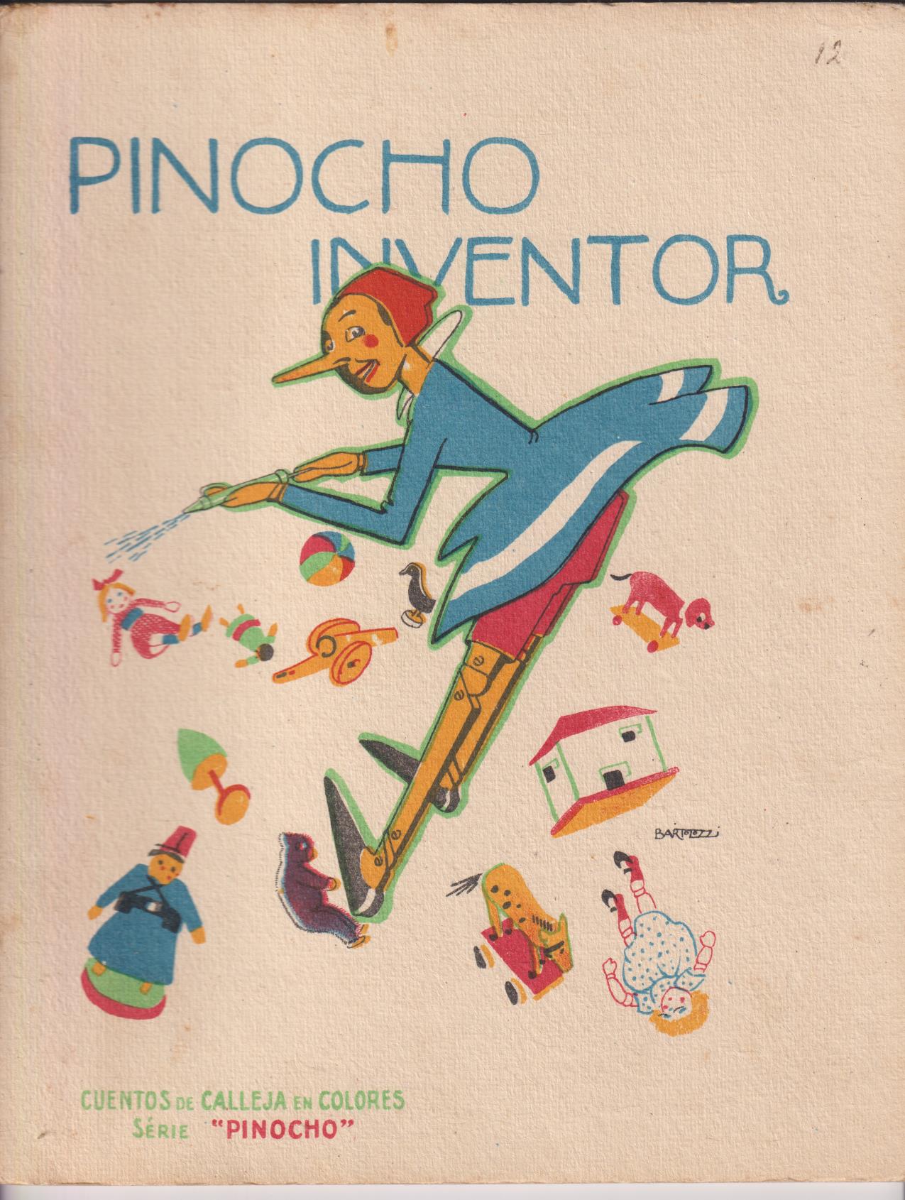 Pinocho nº 12. Pinocho Inventor. Calleja 1919. (28x22) 16 páginas con ilustraciones color. RARO