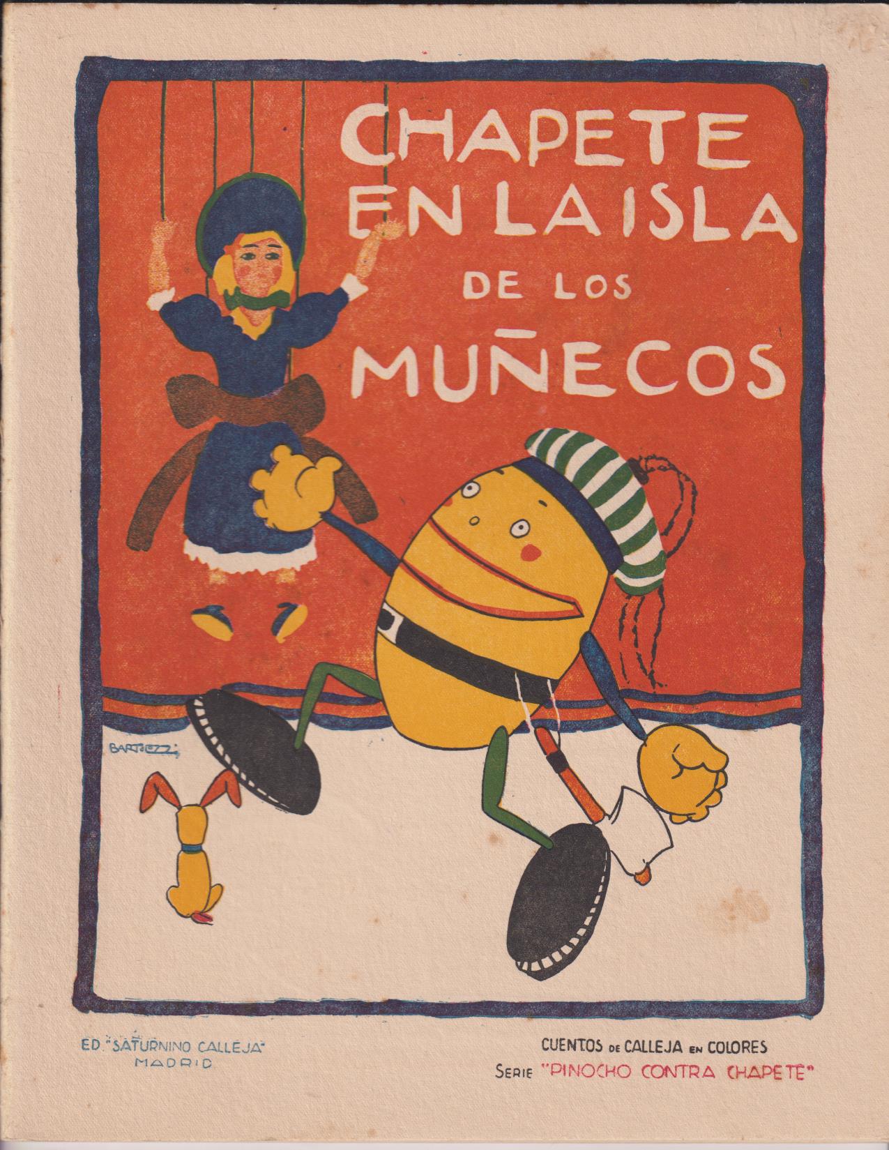 Chapete en la Isla de los Muñecos. Serie Pinocho y Chapete. Calleja 1923 (28x22) 16 páginas con ilustraciones en color
