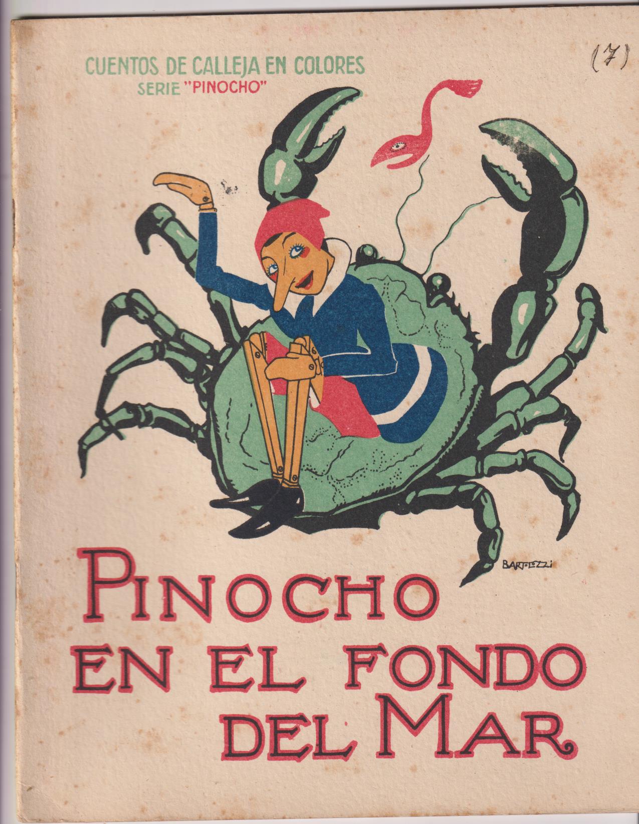 Pinocho nº 7. Pinocho en el fondo del Mar. 1ª Edición Calleja 1919. (28x22) 16 páginas. RARO