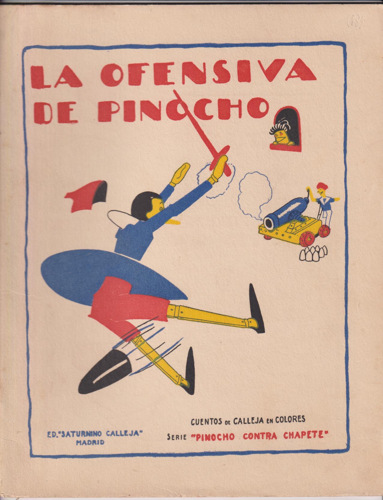 Pinocho contra Chapete nº 18. La Ofensiva de Pinocho. 1ª Edición Calleja 1923. DIFÍCIL ASÍ