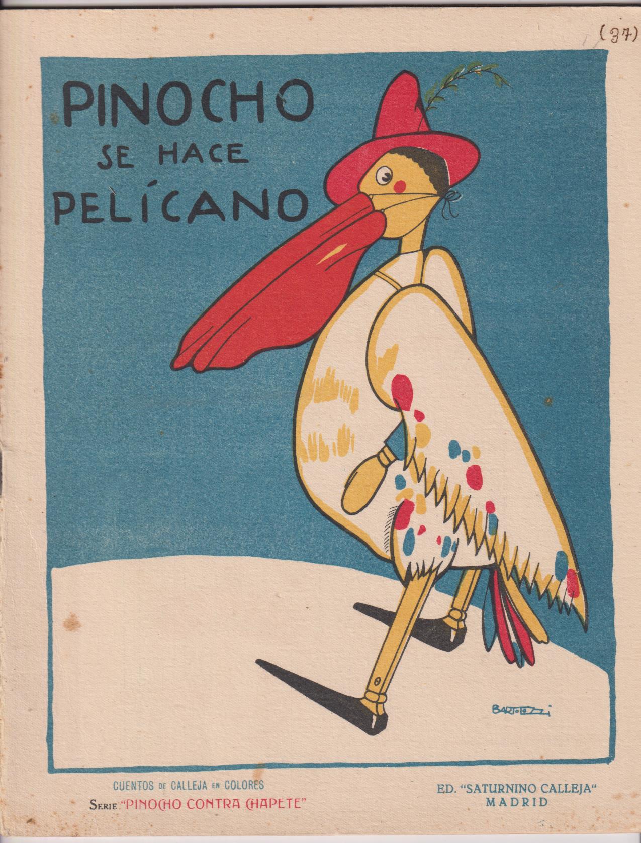 Pinocho contra Chapete nº 37. Pinocho se hace Pelícano. 1ª Edición Calleja 1923. RARO