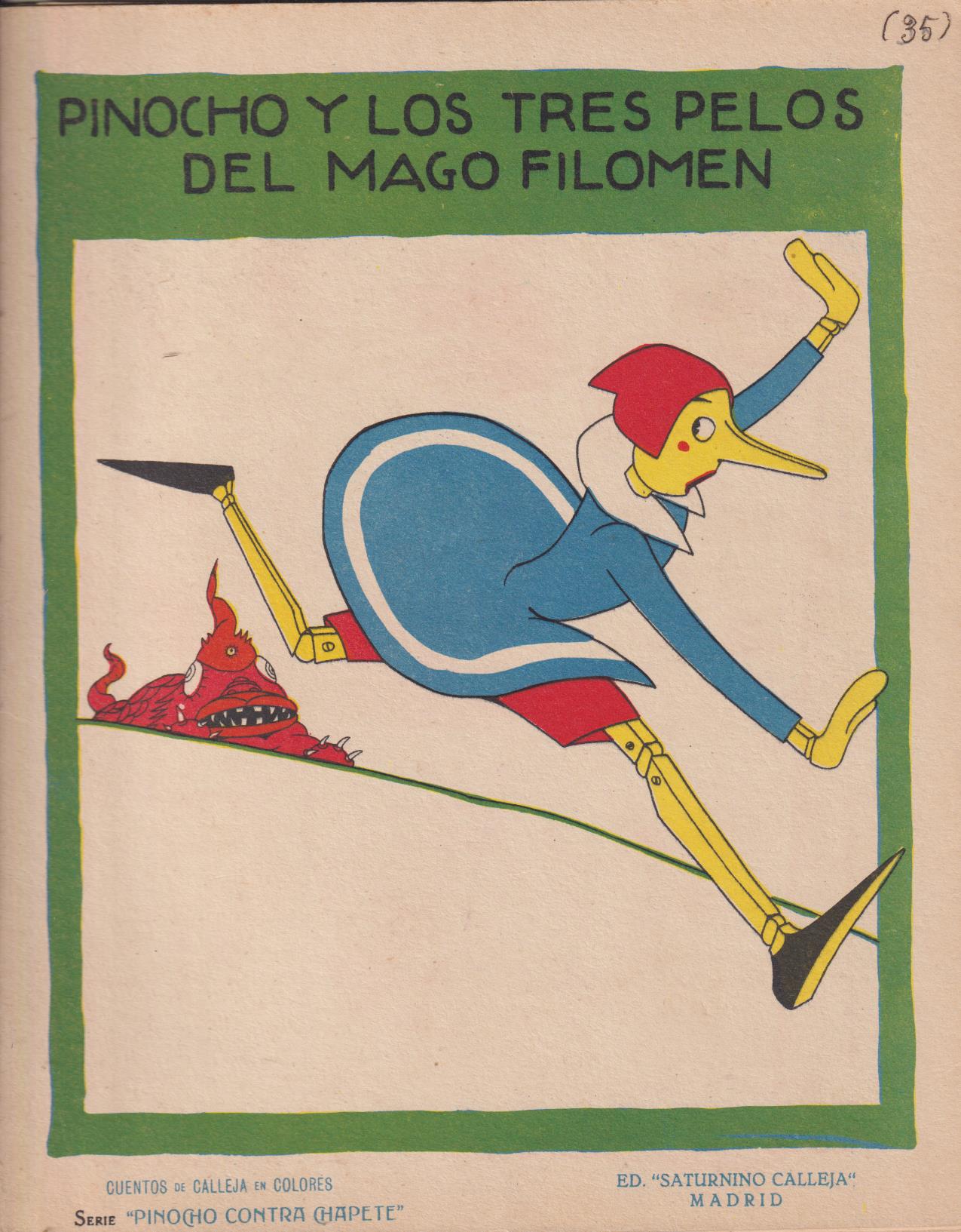 Pinocho contra Chapete nº 35. Pinocho y los tres pelos del Mago Filomen. 1ª Edición 1923