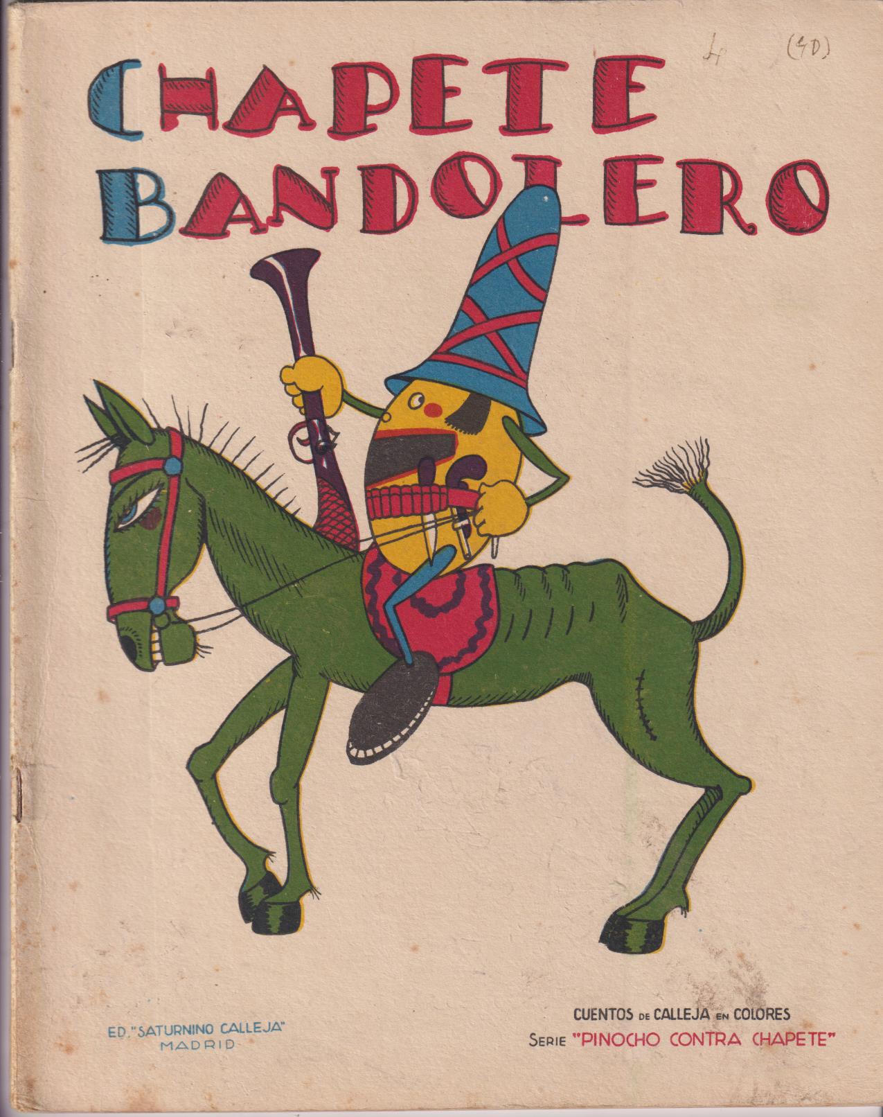 Pinocho contra Chapete nº 40. Chapete bandolero. 1ª Edición Calleja 1923. DIFÍCIL