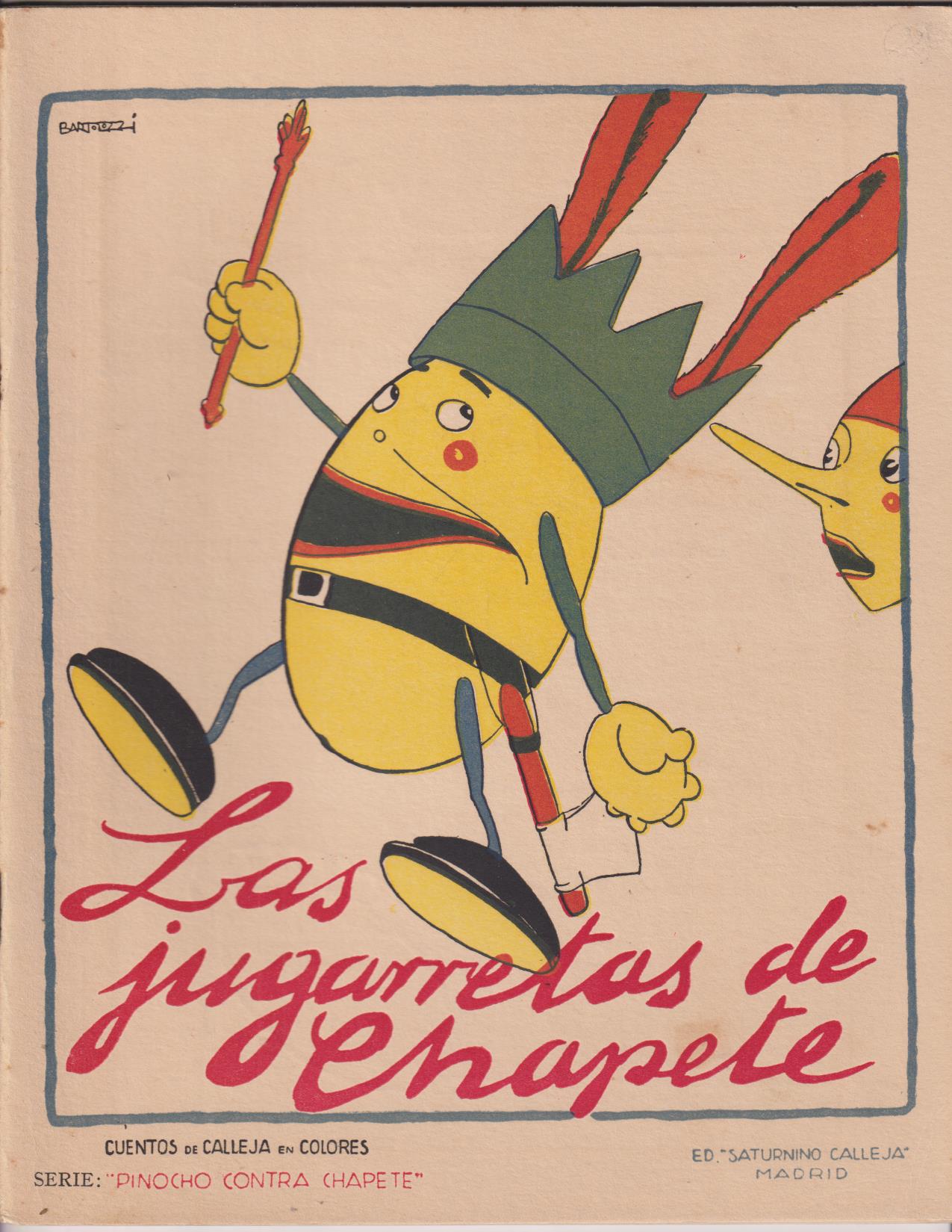 Pinocho contra Chapete nº 22. Las jugarretas de Chapete. 1ª Edición Calleja 1923. DIFÍCIL ASÍ
