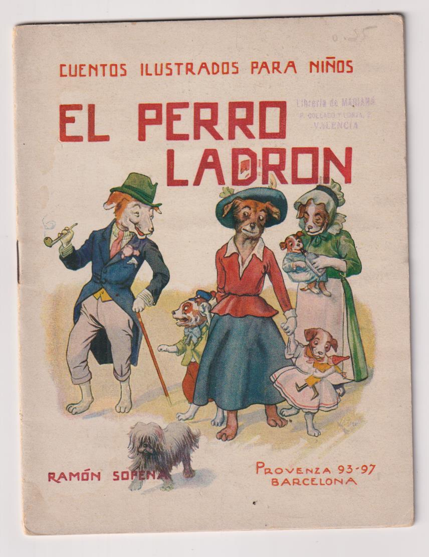 Cuentos Ilustrados Sopena (17,5x12) El Perro Ladrón
