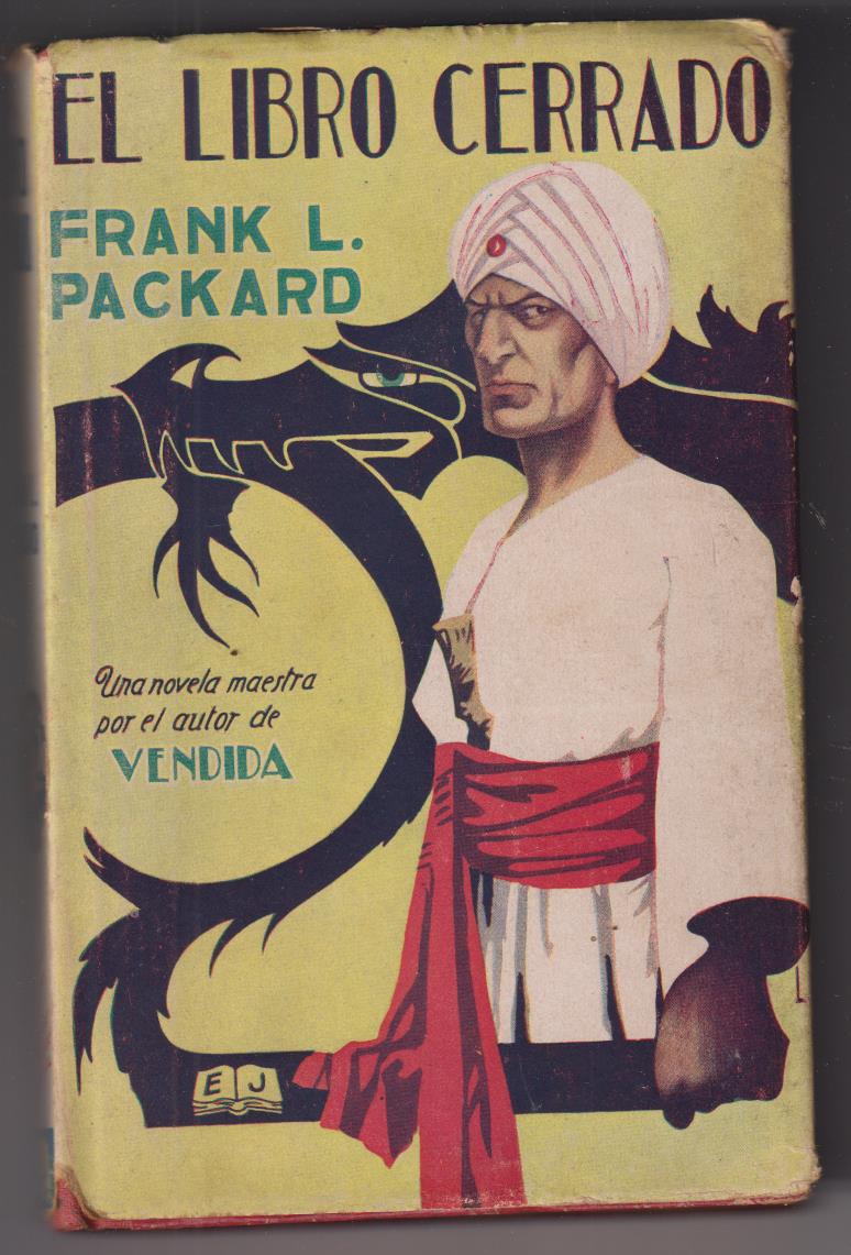 Frank L. Packard. El Libro cerrado. 1ª Edición Editorial Juventud 1930