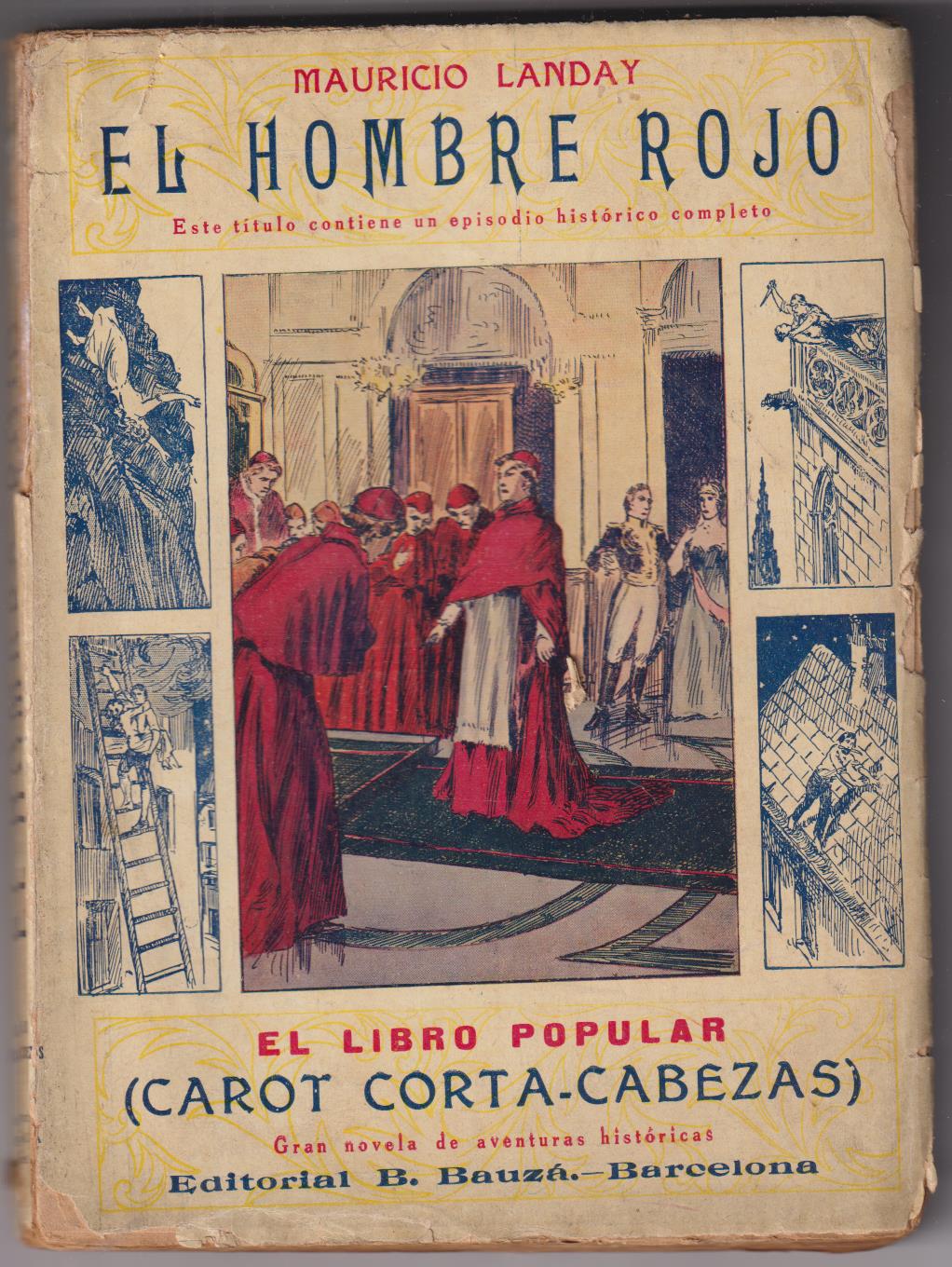 El Libro Popular nº 16. Mauricio Landay. El Hombre Rojo. Editorial B. Bouzá, 1927