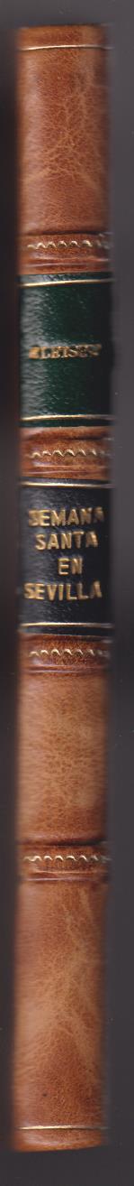 Luis Martínez Kleiser. La Semana Santa de Sevilla, Edición Trilingüe, 1925. RARO ASÍ