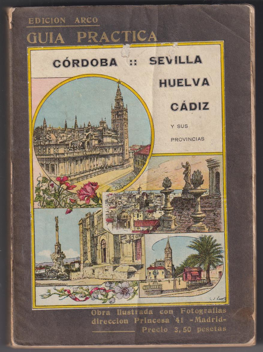 Guía Práctica de Córdoba, Sevilla, Huelva y Cádiz. Guías Arco